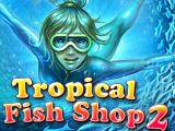 تحميل لعبة Tropical Fish Shop 2 متجر اسماك الزينة